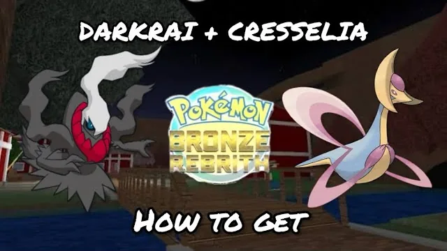 Pokemon Bronze Rebirth Darkrai and Cresselia: How to Get Both Legendaries