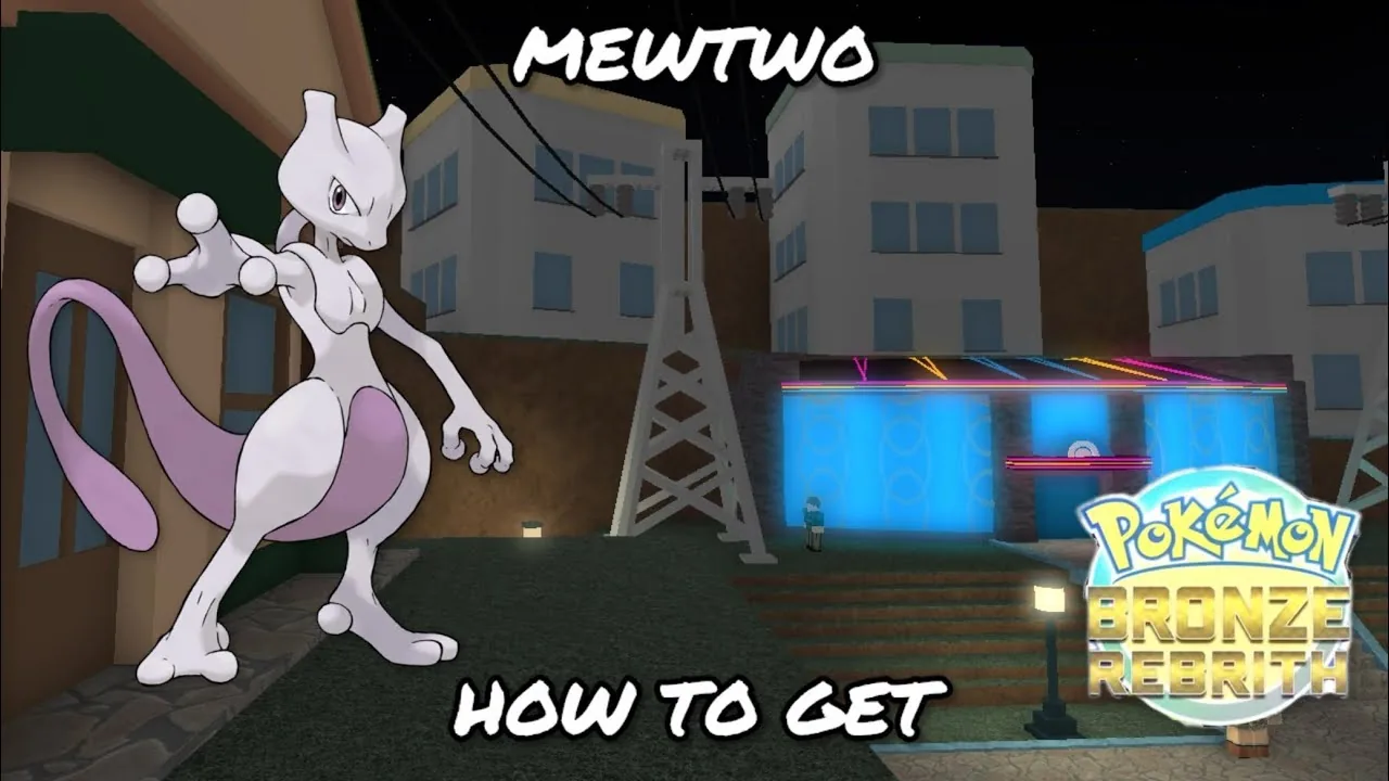 Pokemon Bronze Rebirth Mewtwo location: Step-by-Step Encounter Guide